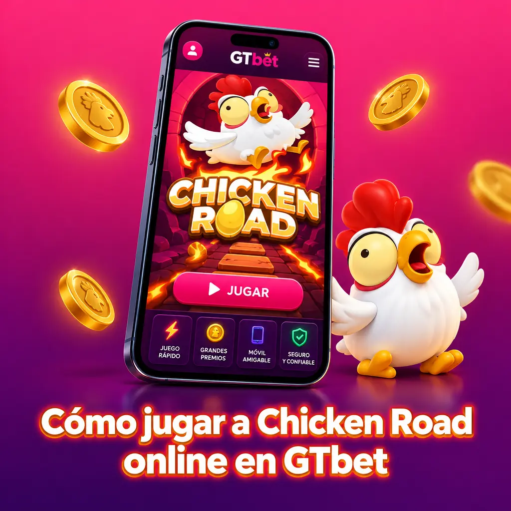 Cómo jugar a Chicken Road online en GTbet